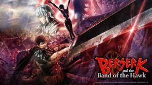 Berserk And The Band Of The Hawk Review Monstervine Golden age film trilogy, and focuses on restoring both character development and much of. berserk and the band of the hawk review
