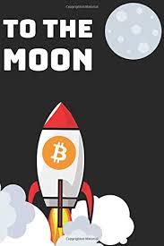 Amazon Com To The Moon Bitcoin Notebook 120 Lined Pages 6x9 Inches 9781797951539 Notebook Regis Books