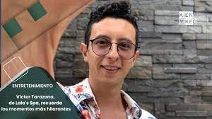 No es una historia de gais. Victor Tarazona De Lala S Spa Y La Importancia De La Comedia En La Television Kienyke