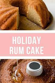 The Ultimate Rum Cake Recipe Pretty Simple Sweet In 2021 Rum Cake Classic Dessert Recipe Recipes