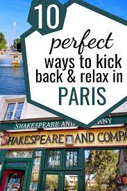 17 Wonderfully Relaxing Things To Do In Paris Relaxing Things To Do Paris Trip Planning Paris Travel