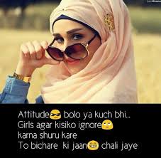 Over 1000000+ hindi shayari in over 60+ category to choose shayari, quotes and sms! Imagefind Images And Videos On We Heart It The App To Get Lost In What You Love Girly Attitude Quotes Funny Attitude Quotes Crazy Girl Quotes