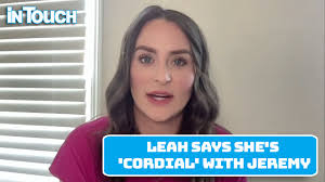 Teen Mom’s Leah Messer Says She’s ‘Cordial’ With Ex Jeremy Calvert After  Filing Protective Order