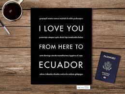 I Love You From Here To Ecuador Art Print Ecuador Travel Travel Art Print Ecuador
