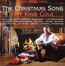 Cole Nat King The Christmas Song Nat King Cole Christmas Nat King Cole Christmas Song