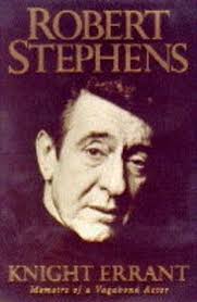 Knight errant: Memoirs of a vagabond actor by Robert Stephens