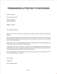 You have been terminated for the following reason (s): Termination Letter Recession