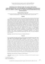 Jurnal penelitian pendidikan (jpp) is published since 1984. Pdf Peningkatan Pengetahuan Lansia Mengenai Osteoporosis Melalui Pemberian Pendidikan Kesehatan Dengan Media Audio Visul Di Desa Karangbendo Bantul Yogyakarta