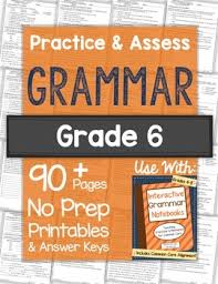 Sort out these scrambled words to make a complete sentence with this collection of worksheets for emerging writers. Grammar Worksheets And Tests 6th Grade No Prep Printables Grammar Worksheets Grammar Practice Grammar