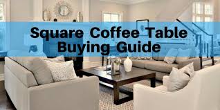 Find a coffee table that echoes the rich tones and elegant style of your current decor, and pair it with a few matching end tables to create a cohesive look. Square Coffee Table Buying Guide My Top Picks The Flooring Girl