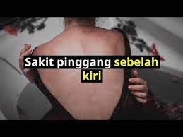 Sakit belakang, leher, atau bahagian atas pinggang. Sakit Pinggang Penyebab Dan Gejala Doctoroncall