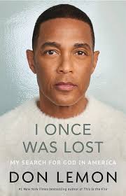 I Once Was Lost: My Search for God in America: Lemon, Don: 9780316567695:  Amazon.com: Books