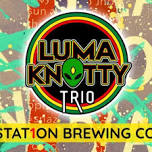 Luma Knotty Trio at Station 1 Brewing Co.