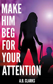 See full list on wikihow.com Make Him Beg For Your Attention Seduce Him And Make Him Your Boyfriend Your Husband Or What You Want English Edition Ebook Clarks A B Amazon De Kindle Shop