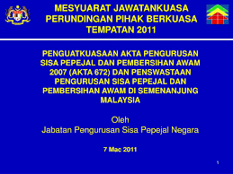Setelah akta 672 dan akta 673 diluluskan, fungsi ini telah dipindahkan kepada jpspn dan perbadanan pengurusan sisa pepejal dan pembersihan awam (ppsppa). Ppt Mesyuarat Jawatankuasa Perundingan Pihak Berkuasa Tempatan 2011 Powerpoint Presentation Id 3322104