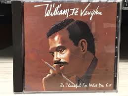 William DeVaughn ☆ Be Thankful for What You Got