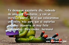 Frases célebres para un hermano. Frases Y Mensajes De Feliz Cumpleanos Super
