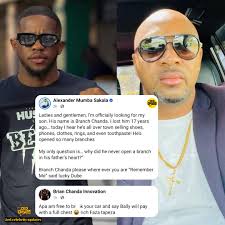 I'm looking for my son Branch Chanda”🙃... Chanda Brian worry no more rich  faza got you covered 😂 Alexander wrote ✍🏽