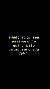 If you're in search of the best hp wallpaper hd, you've come to the right place. Taro Dah Taro Ungkapan Lucu Teks Lucu Kutipan Romantis Lucu