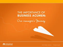 The Importance Of Business Acumen One Manager S Journey