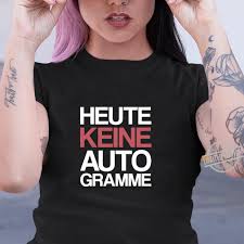 Her debut solo album was proud, which. Heute Keine Autogramme Vip Langarmshirt Shirt