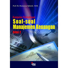 Tingkat bunga yang berlaku 5%. Kumpulan Pembahasan Soal Soal Manajemen Keuangan Ed 2