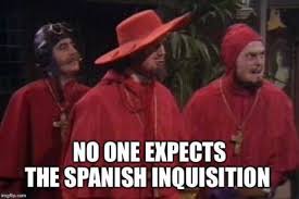 Post your best Spanish inquisition memes in respect for the legend ...