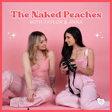 The Naked Peaches - Podcast – Podtail