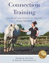 Connection Training The Heart And Science Of Positive Ho Https Www Amazon Com Dp 1916210104 Ref Cm Sw R Pi Dp U X Hvvdeb8 Horse Training Horses Got Books