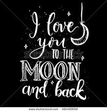 I Love You To The Moon And Back Modern Calligraphy Vector Love Yourself Quotes Be Yourself Quotes I Love You Quotes