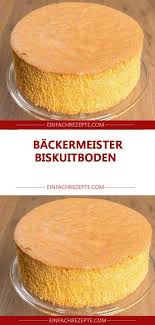 Backermeister Biskuitboden Biskuitboden Backen Kuchen Und Torten Rezepte Kuchen Rezepte Einfach