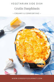Gratin Dauphinois A Creamy French Potato Recipe Everyone Should Cook Recipe Traditional French Recipes Food Dishes Recipes