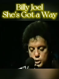 Billy Joel 『She's Got a Way』