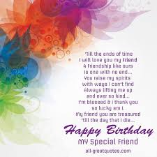 Birthday Quotes For Special Best Friend Happy Birthday To A Special Friend Birthday Wishes For Friend Birthday Message For Friend Birthday Wishes For A Friend Messages