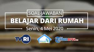 8,342 likes · 49 talking about this. Kunci Jawaban Soal Belajar Dari Rumah Tvri Kelas 4 6 Sd Senin 4 Mei 2020 Youtube