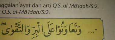 Yakni sebagaimana kami halalkan binatang ternak dalam semua keadaan, maka. Apa Arti Dari Surat Al Maidah Ayat 2 Brainly Co Id