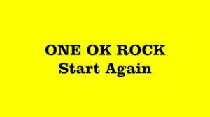 No matter how much we might bend we will not break 'cause we got what. Chords For One Ok Rock Start Again Lyrics Video