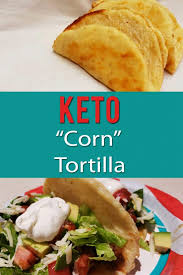 Keto Corn Tortillas Ketofied Sisters Recipe Corn Tortilla Recipes Recipes Keto Bread