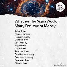 What is cancer's worst love match? Whether The Signs Would Marry For Love Or Money