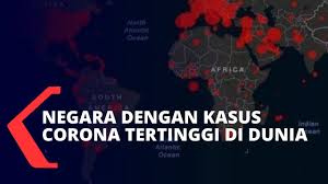Walau gak semuanya benar, beberapa memang didapatkan dari kodrat yang seharusnya. Ini Daftar Teratas Kasus Corona Terbanyak Di Dunia
