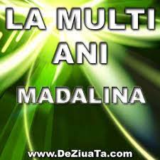 La multi ani cu sanatate! La Multi Ani Madalina Posts Facebook