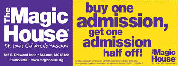 St Louis Vacation Savings Coupon Buy One Admission Get One Admission Half Off At The Magic House Vacation Savings Magic House Vacation
