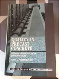 John langell concrete construction has been serving the pittsburgh area for over 30 years. Quality In Precast Concrete Design Production Supervision Concrete Design And Construction Series Richardson John George 9780582050662 Amazon Com Books