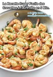 La Recette Super Facile Des Crevettes A L Ail Prete En 5 Min Recette Recettes De Cuisine Recette De Crevettes Crevettes A L Ail