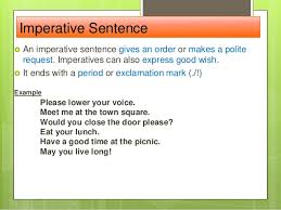 I command you to do it. Sentence Types Declarative Interrogative Imperative And Exclamato