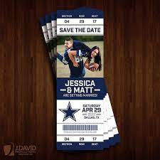 Dallas Cowboys Save The Date Ticket Dallas Cowboys Wedding Dallas Cowboys Theme Cowboy Wedding Theme