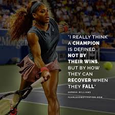 You have to believe in yourself when no one else does. The Greatest Serena Williams Quotes Inside The Mind Of A Champion
