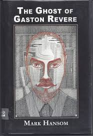 The Ghost of Gaston Revere