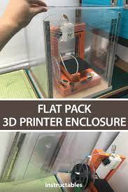 Flat Pack 3d Printer Enclosure 3d Printer Enclosure Printer 3d Printer
