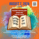 Pacesetter Open Mic Poetry Night August 7 6-8 PM